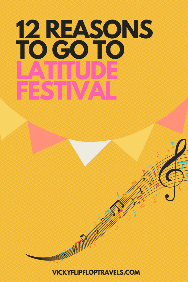reasons to go to latitude festival