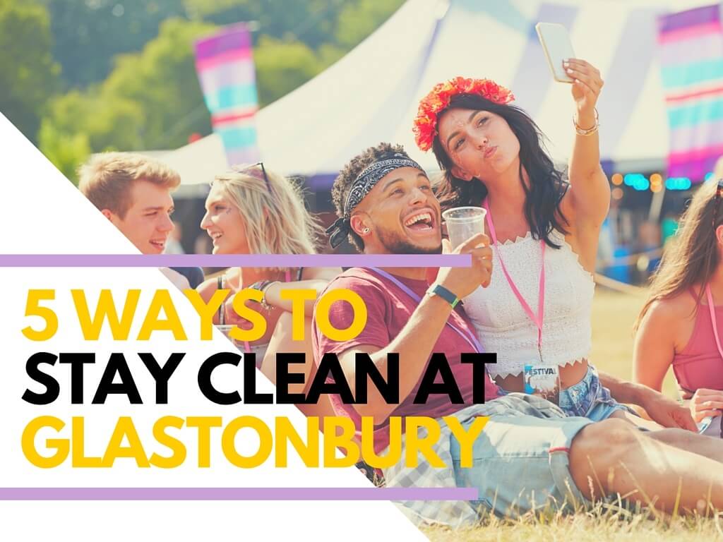 keeping clean at Glastonbury