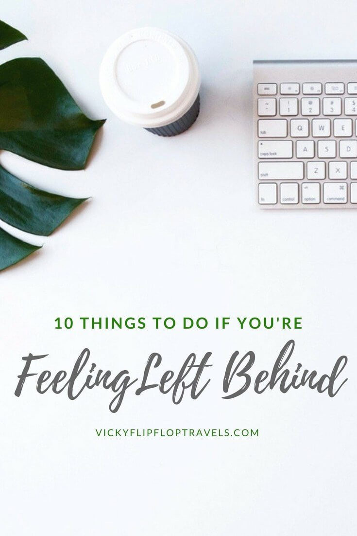 If you're feeling left behind