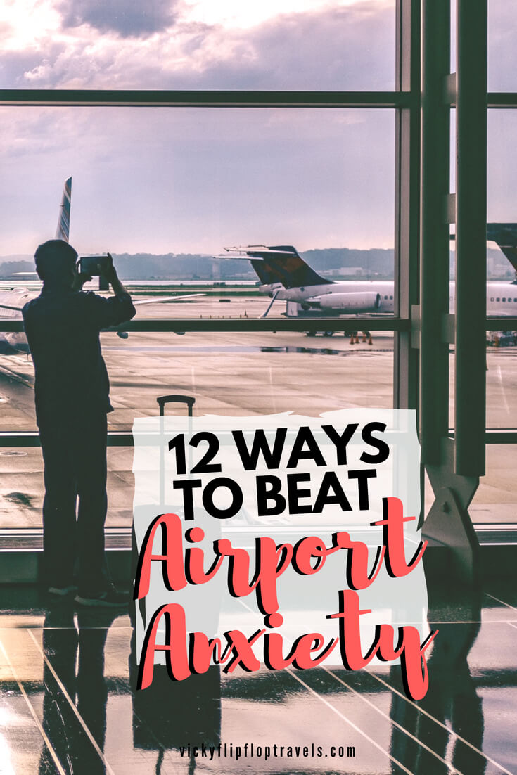 How to Beat Airport Anxiety