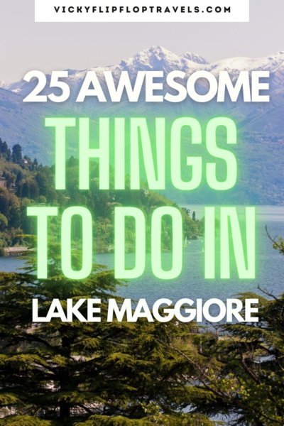 25 awesome things to do in Lake Maggiore